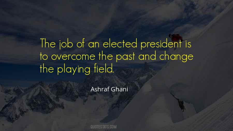 Ashraf Ghani Quotes #1622326