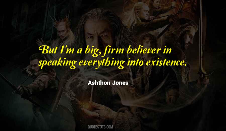 Ashthon Jones Quotes #1731564