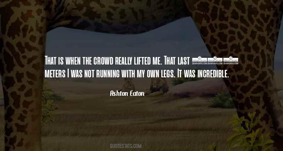 Ashton Eaton Quotes #968