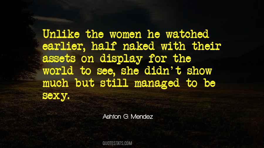 Ashton G. Mendez Quotes #1665250