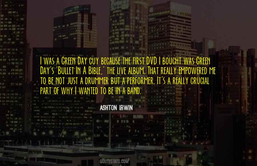 Ashton Irwin Quotes #294490