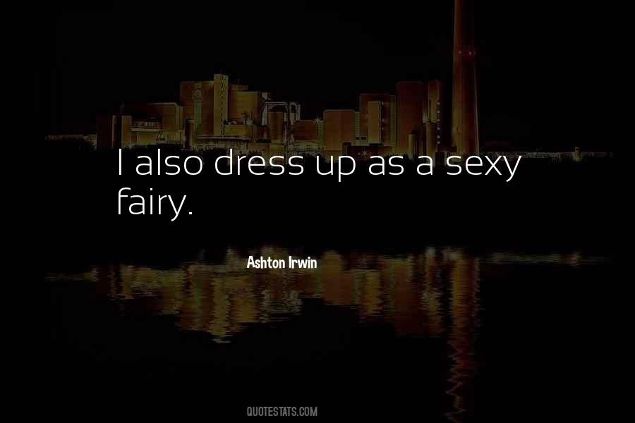 Ashton Irwin Quotes #570711