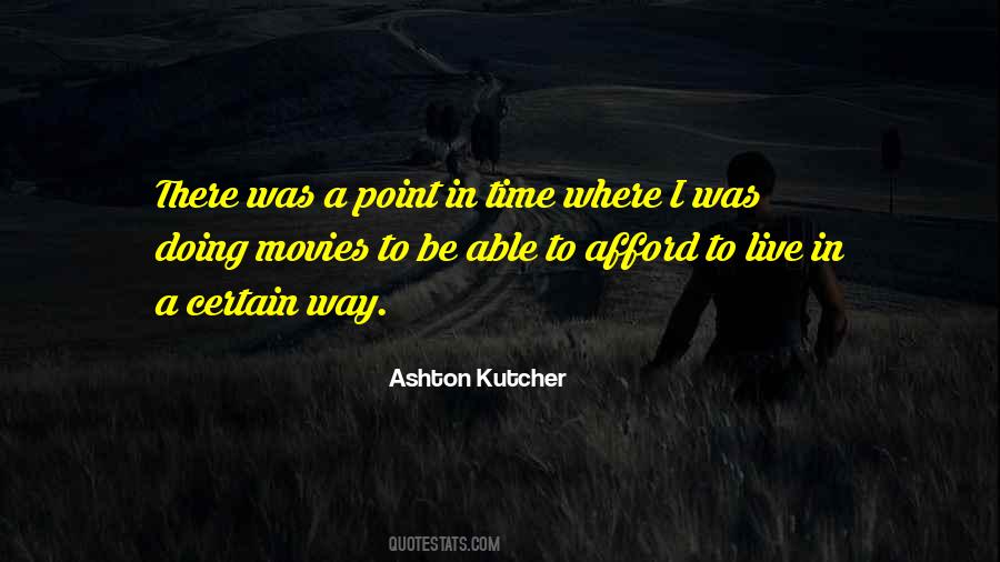 Ashton Kutcher Quotes #1197425