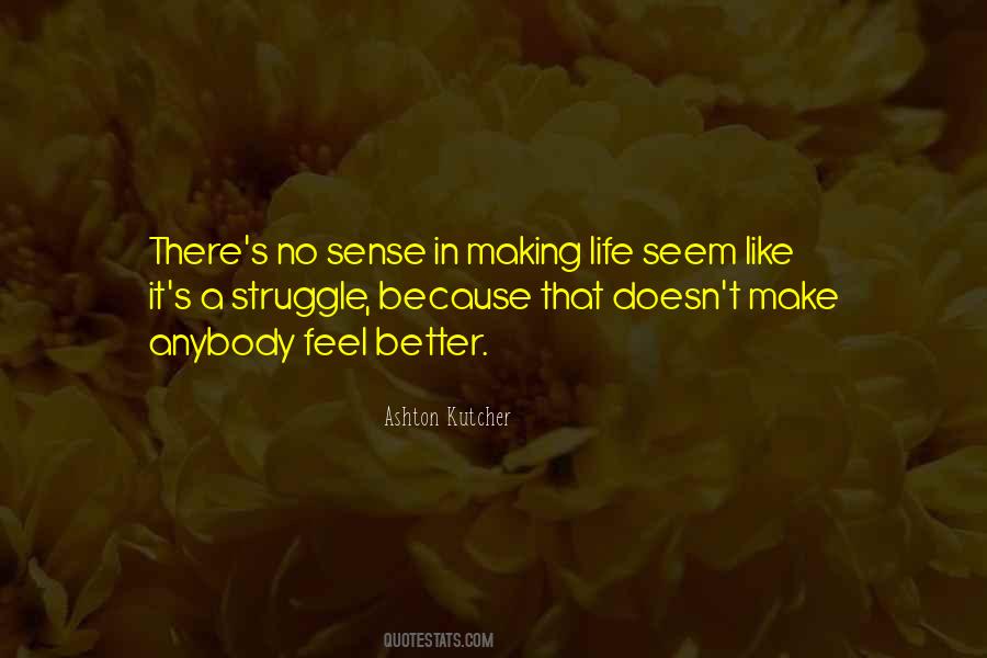 Ashton Kutcher Quotes #1436343