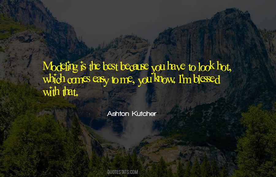 Ashton Kutcher Quotes #1604365