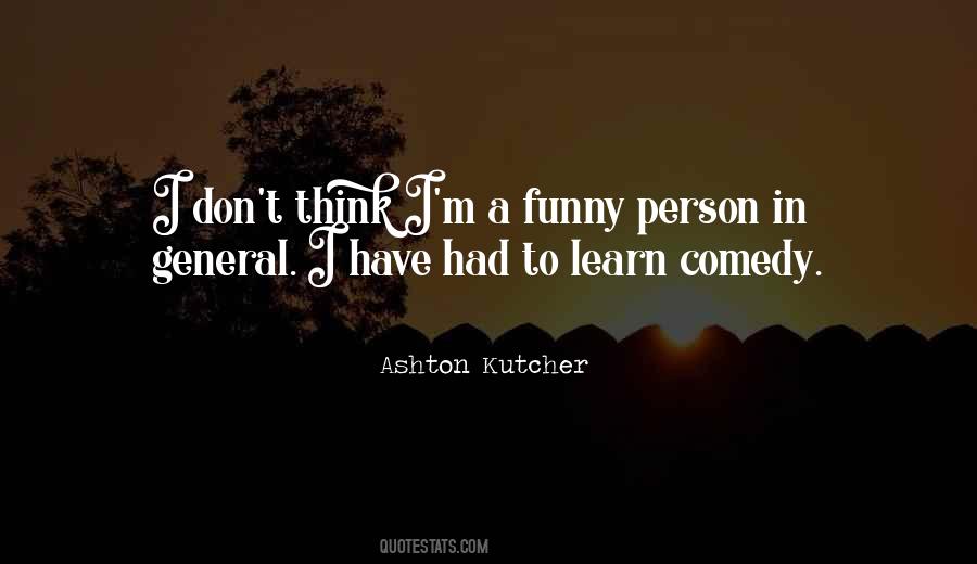 Ashton Kutcher Quotes #1741576