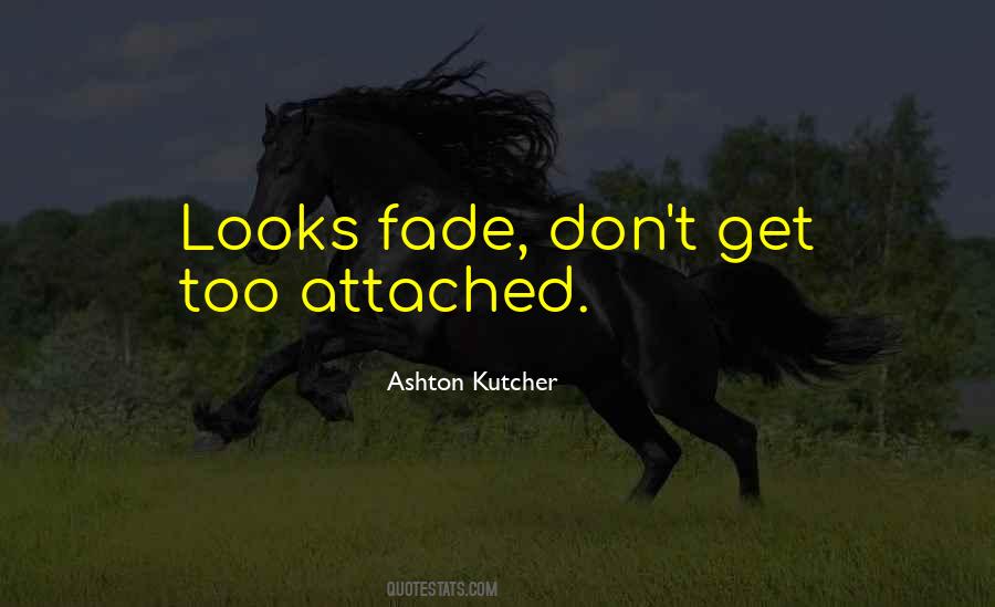 Ashton Kutcher Quotes #259889