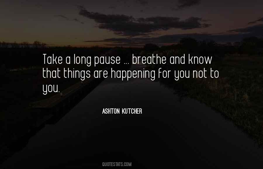 Ashton Kutcher Quotes #283024