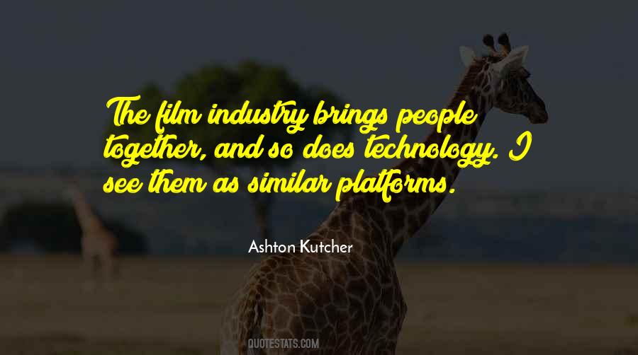 Ashton Kutcher Quotes #519757