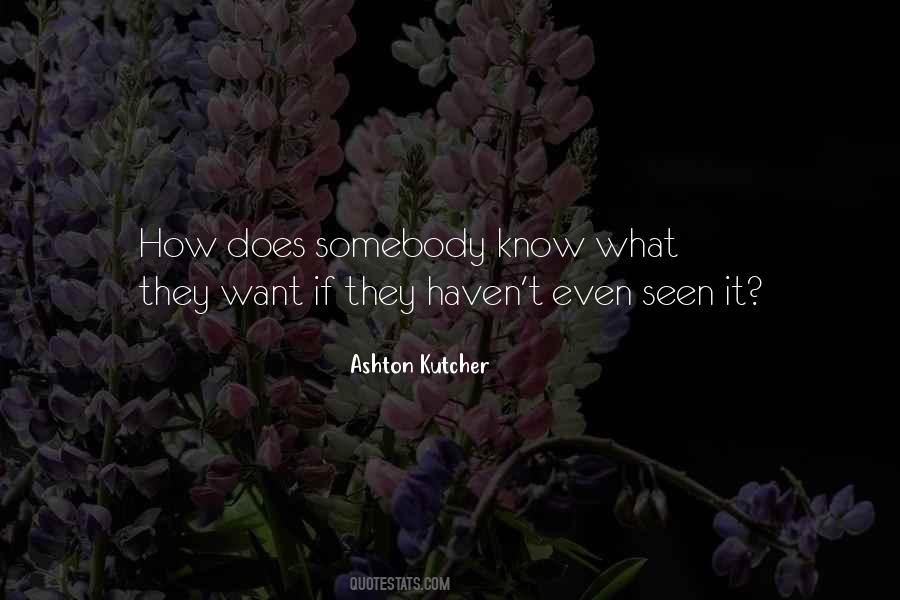 Ashton Kutcher Quotes #58630