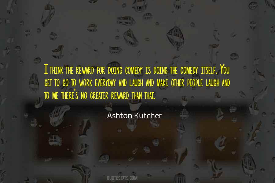 Ashton Kutcher Quotes #758533