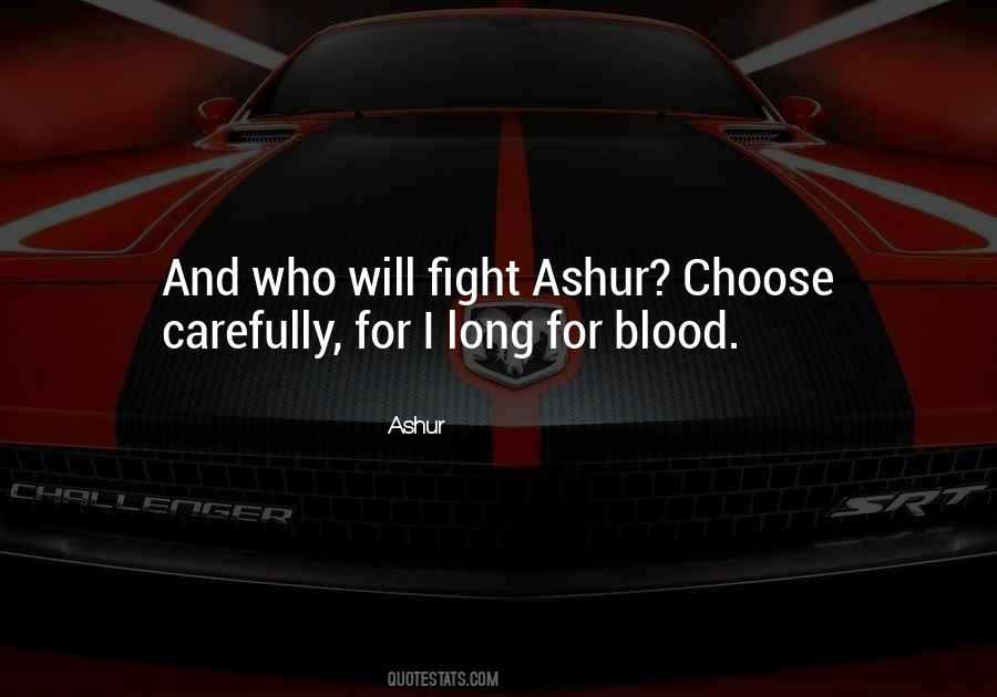 Ashur Quotes #1704718