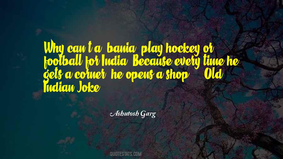 Ashutosh Garg Quotes #185221