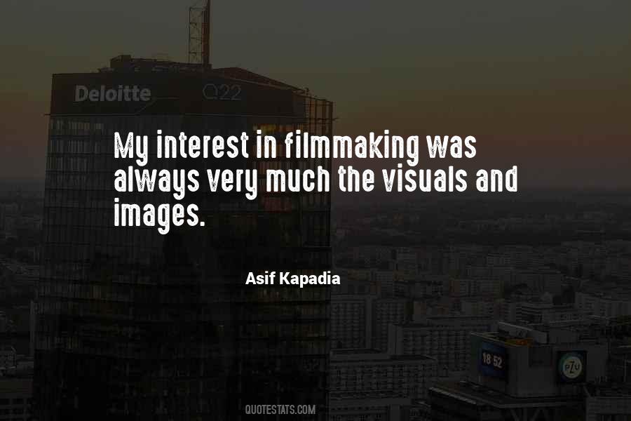 Asif Kapadia Quotes #250503