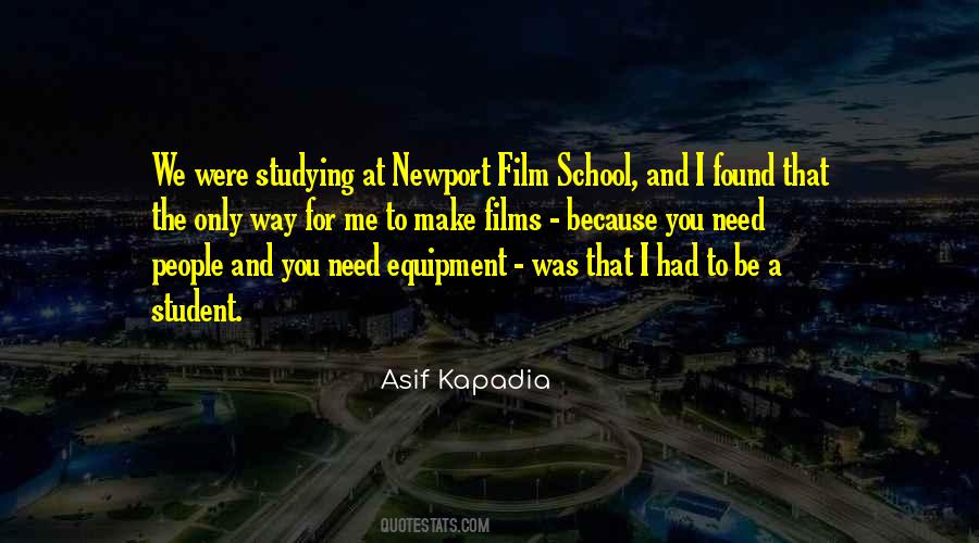 Asif Kapadia Quotes #515650