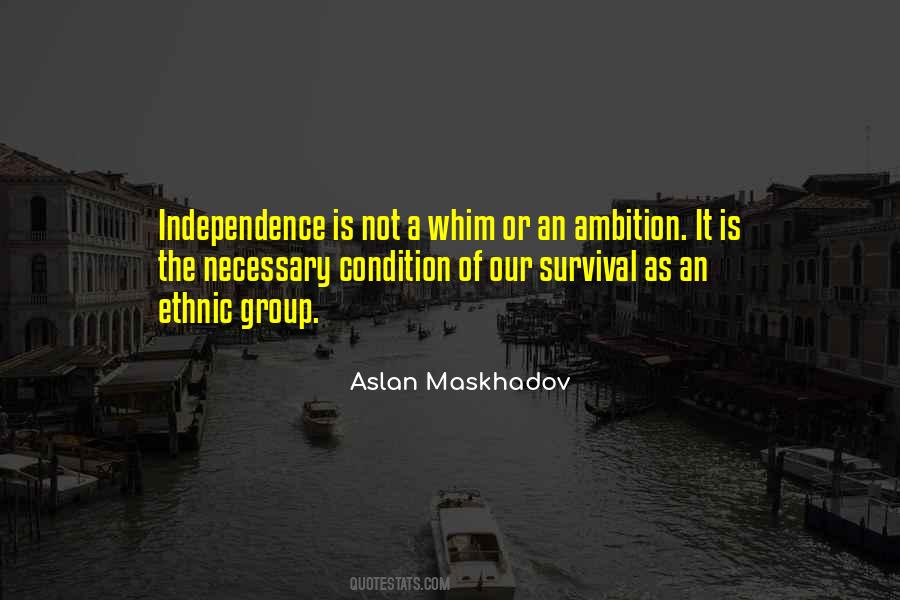 Aslan Maskhadov Quotes #643510