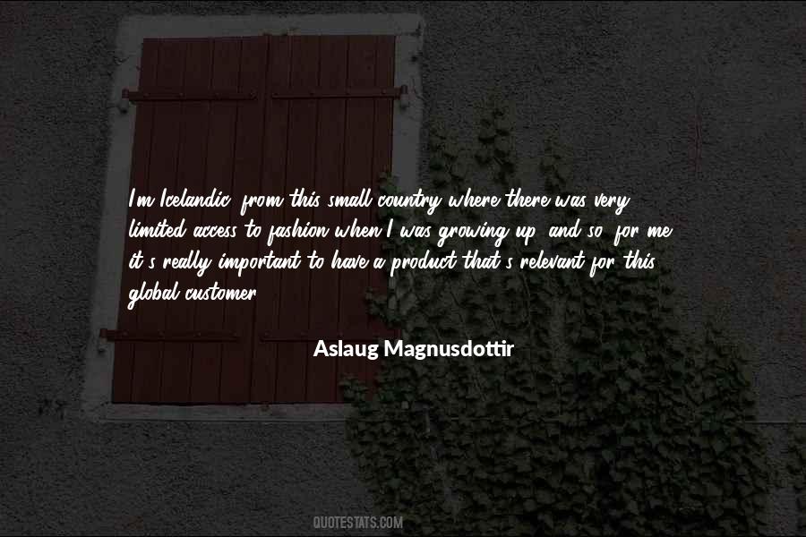 Aslaug Magnusdottir Quotes #1428266