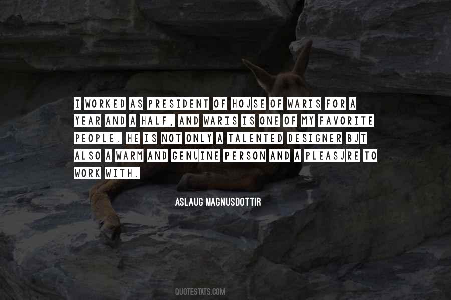 Aslaug Magnusdottir Quotes #1793582