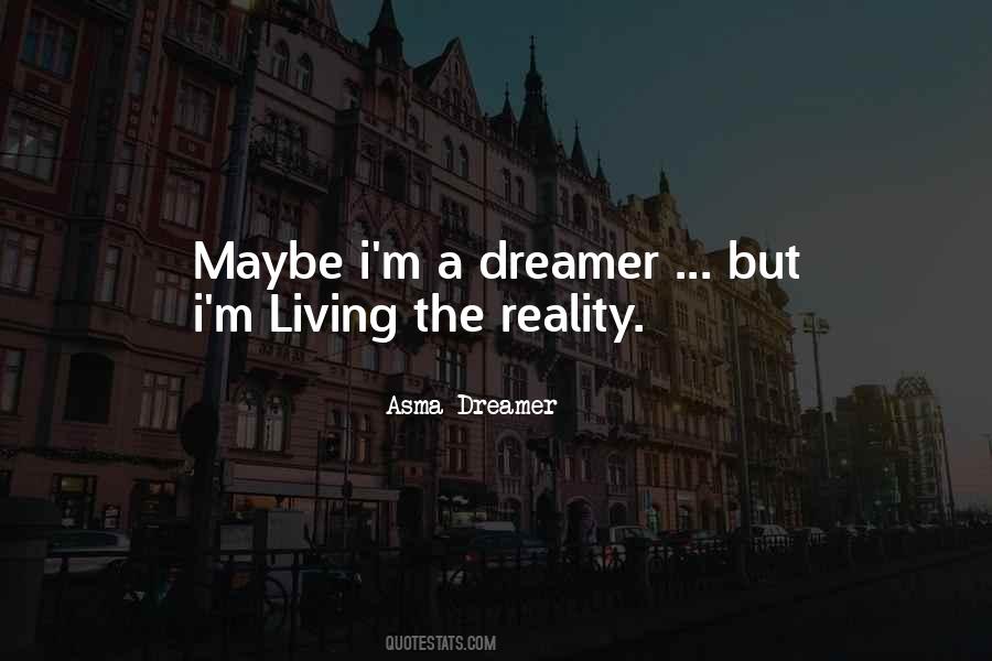 Asma Dreamer Quotes #1065982