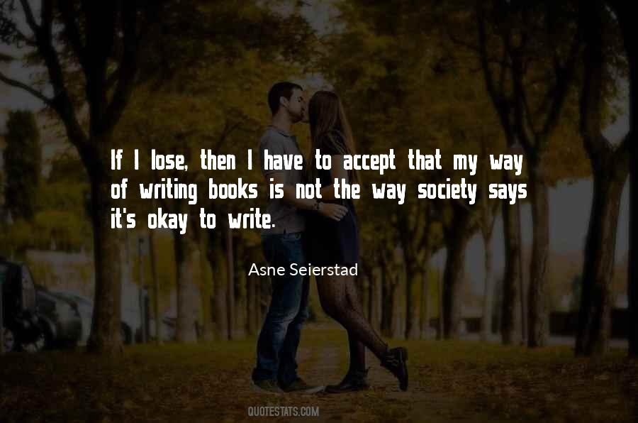 Asne Seierstad Quotes #650797