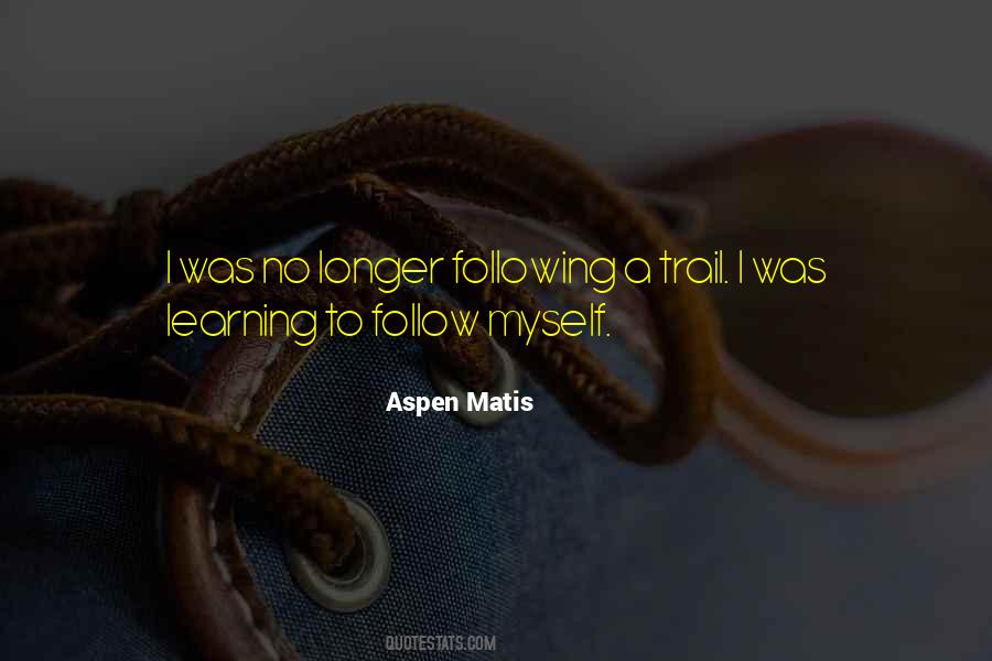 Aspen Matis Quotes #1135650