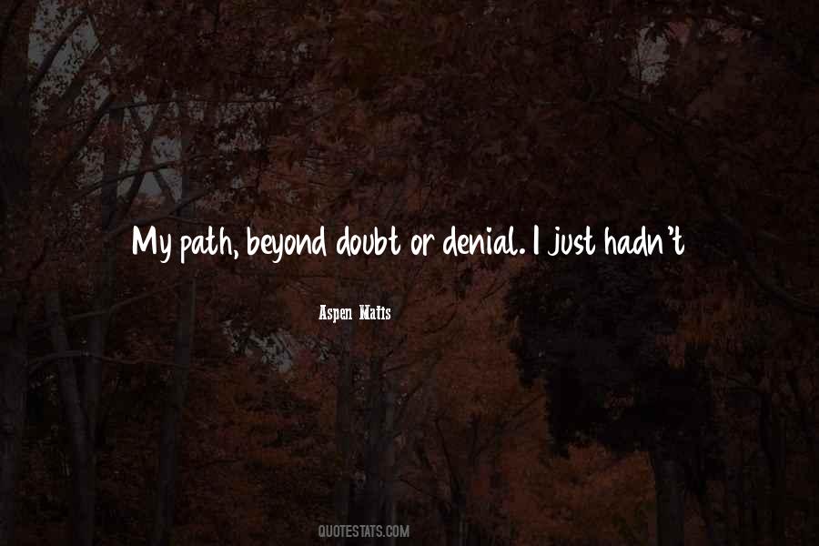 Aspen Matis Quotes #1177401