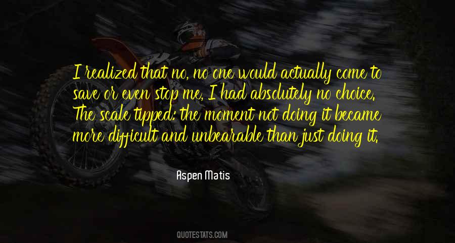 Aspen Matis Quotes #1567122