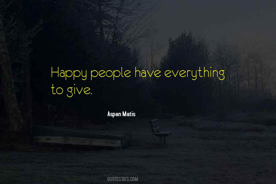 Aspen Matis Quotes #1852060