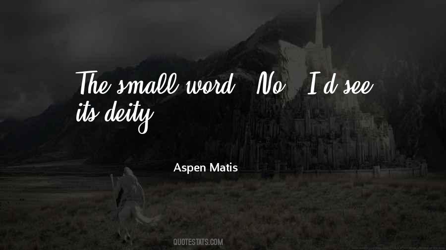 Aspen Matis Quotes #253619