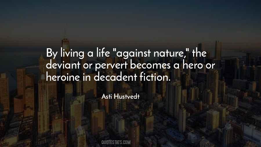 Asti Hustvedt Quotes #1112231