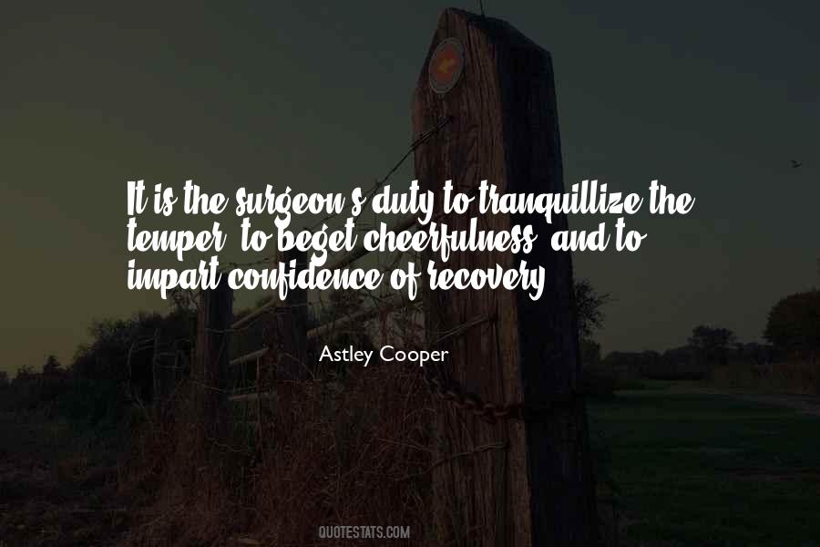 Astley Cooper Quotes #1218190