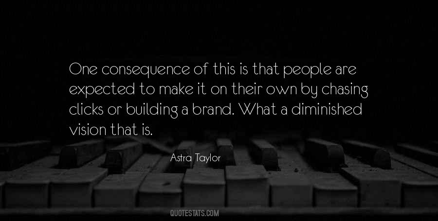 Astra Taylor Quotes #1069903