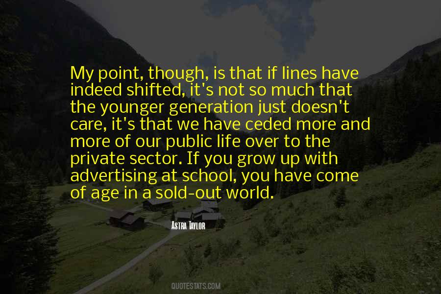 Astra Taylor Quotes #1339250