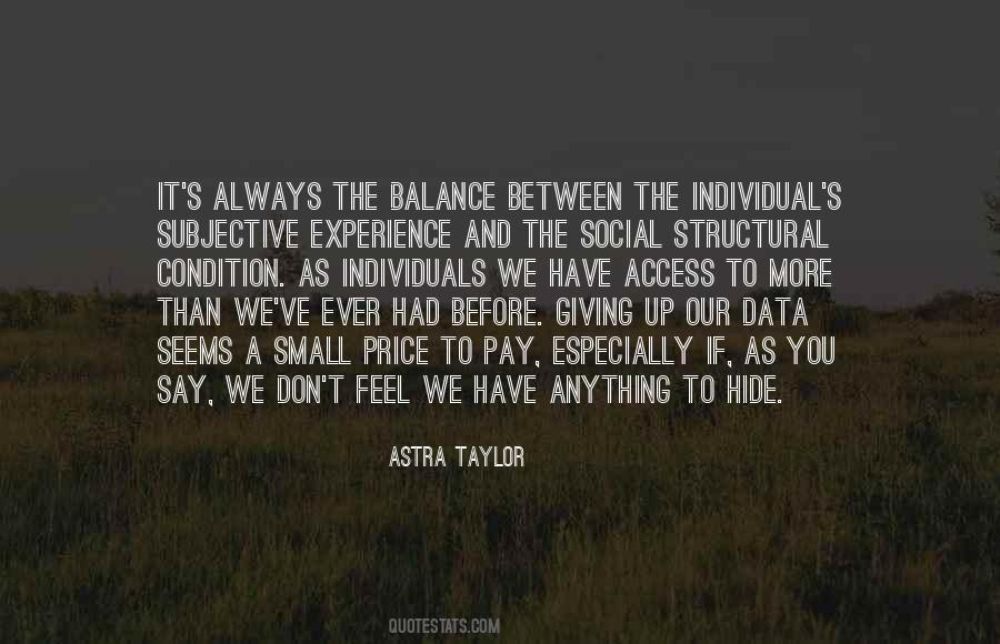 Astra Taylor Quotes #551813
