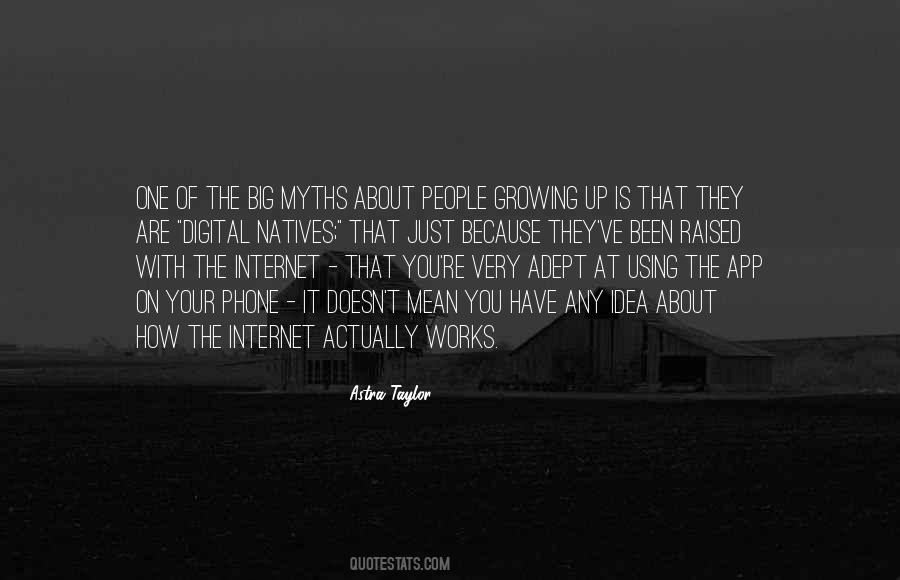 Astra Taylor Quotes #629471