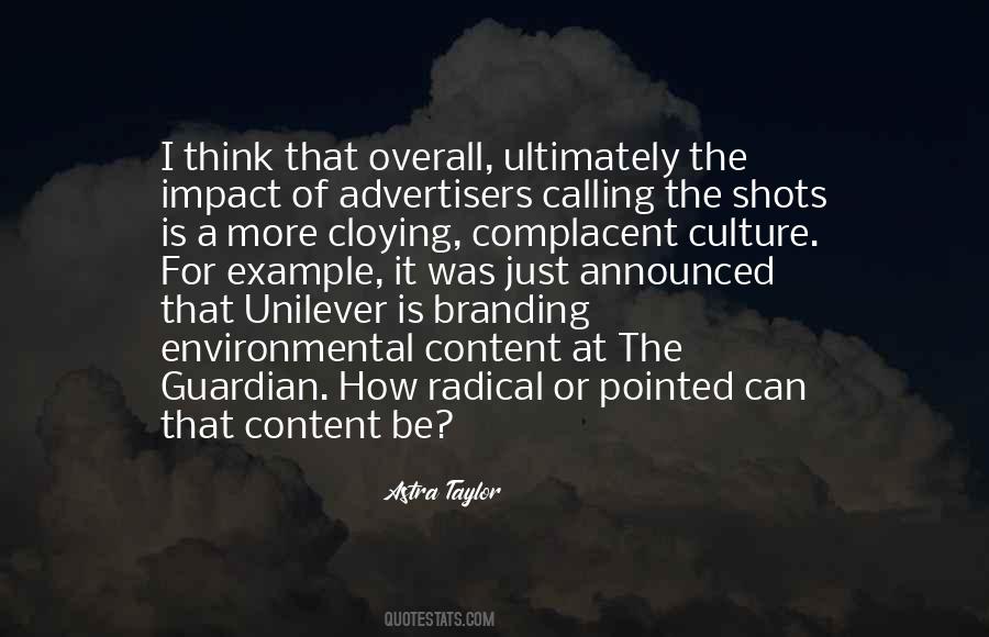 Astra Taylor Quotes #633943