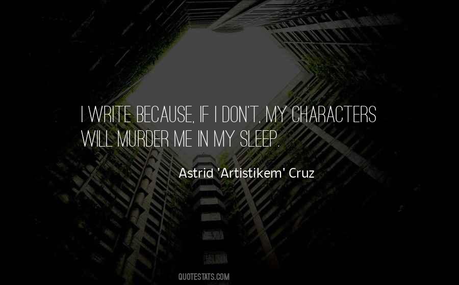 Astrid 'Artistikem' Cruz Quotes #652663