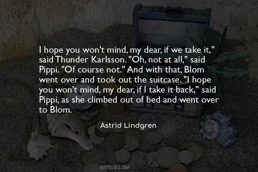 Astrid Lindgren Quotes #1411915