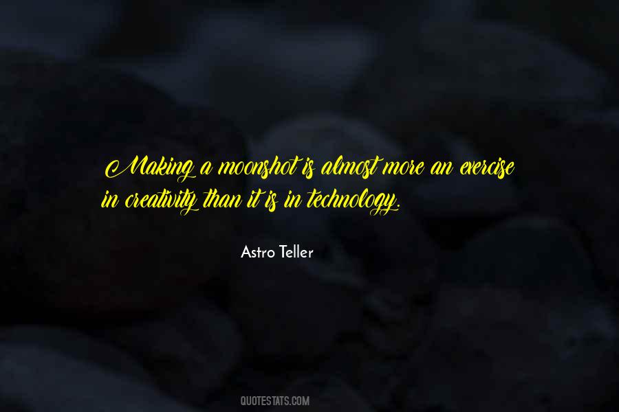 Astro Teller Quotes #1406816