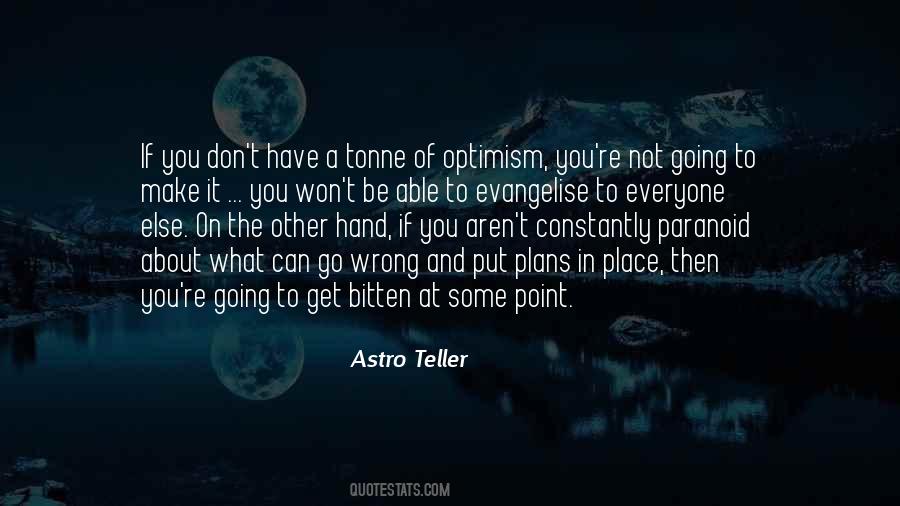 Astro Teller Quotes #1435195