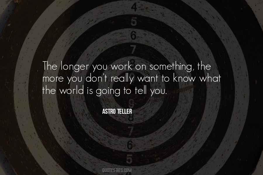 Astro Teller Quotes #376635