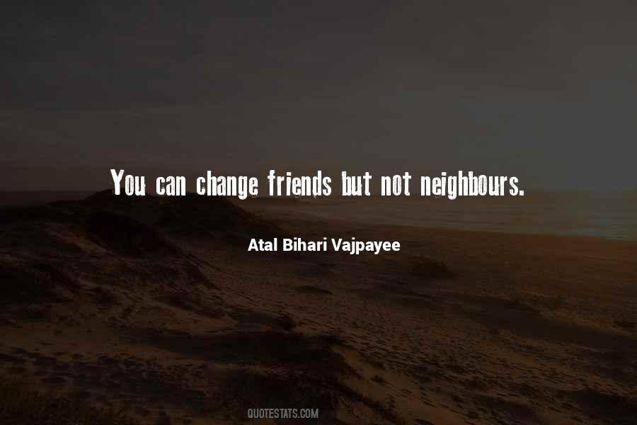 Atal Bihari Vajpayee Quotes #1595679