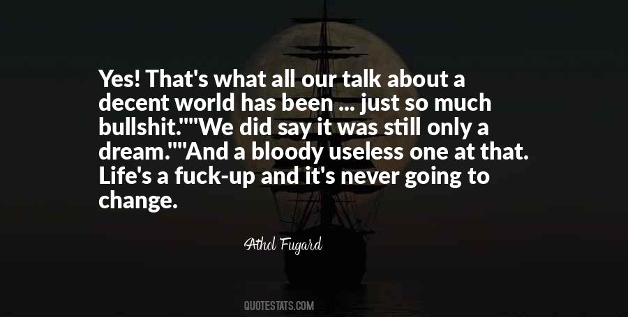 Athol Fugard Quotes #1767359