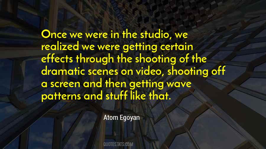 Atom Egoyan Quotes #1604994