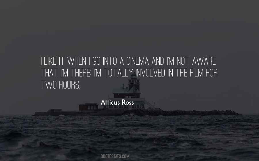 Atticus Ross Quotes #1185886