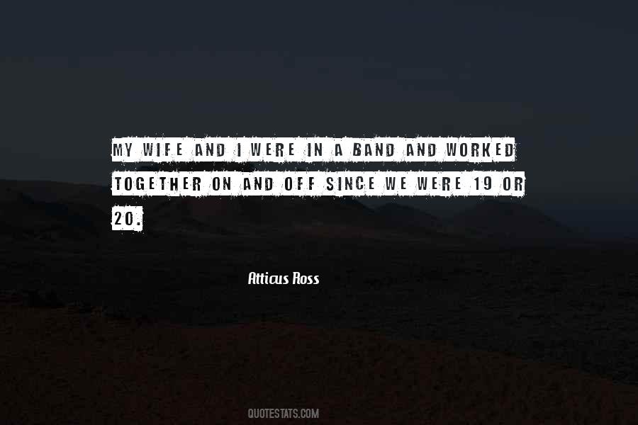 Atticus Ross Quotes #633428