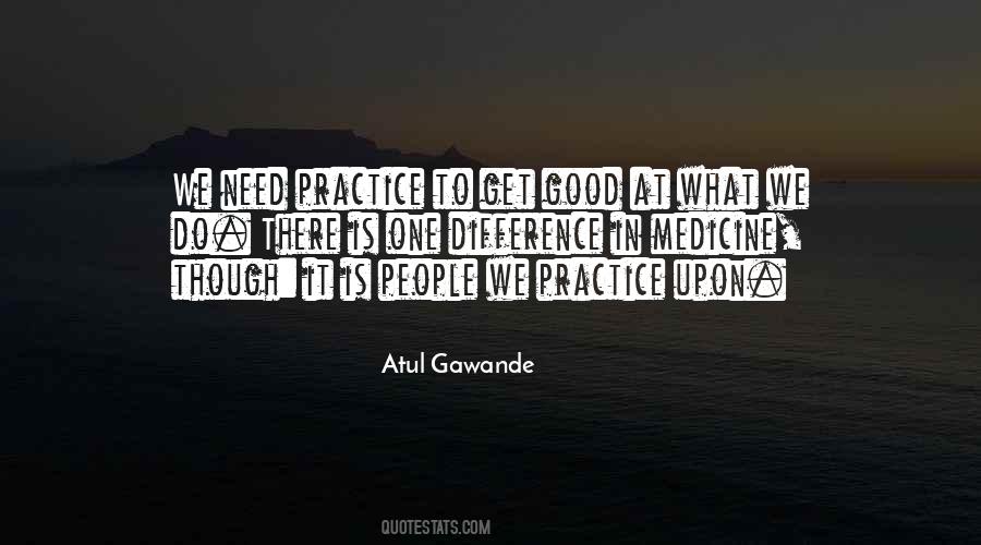 Atul Gawande Quotes #1052734