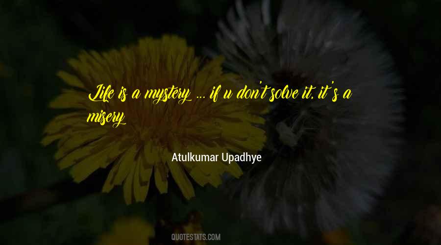 Atulkumar Upadhye Quotes #902561