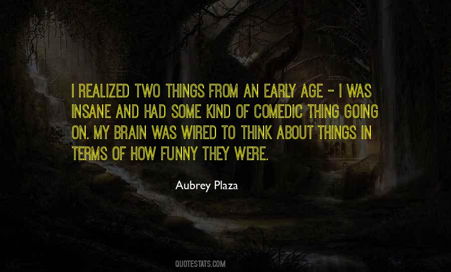 Aubrey Plaza Quotes #1503284