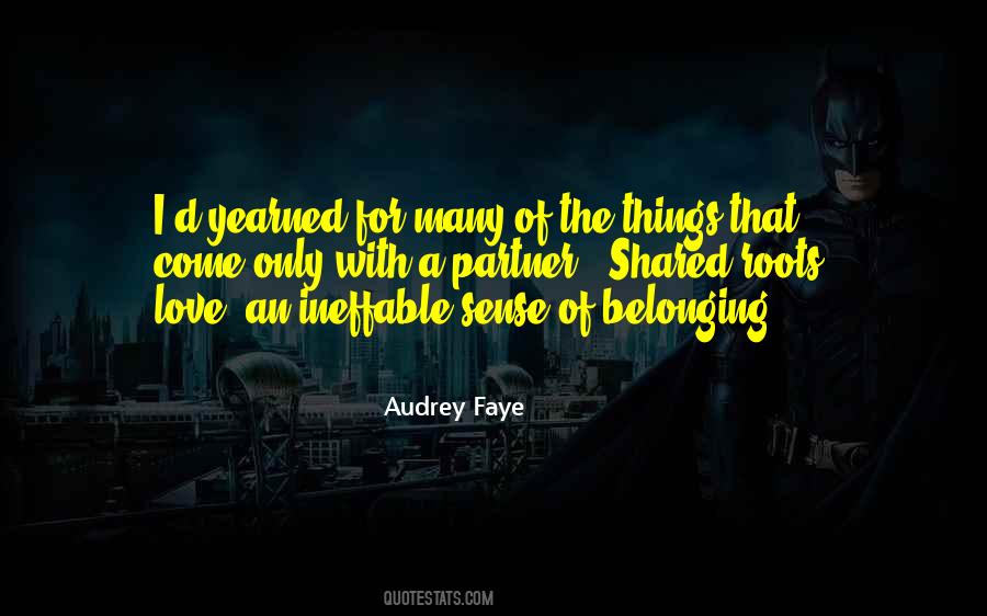 Audrey Faye Quotes #814623